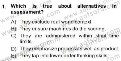 Yabancı Dil Öğretiminde Ölçme Ve Değerlendirme 2 Dersi 2013 - 2014 Yılı (Final) Dönem Sonu Sınav Soruları 1. Soru