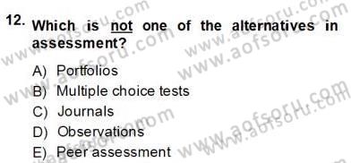 Yabancı Dil Öğretiminde Ölçme Ve Değerlendirme 2 Dersi 2013 - 2014 Yılı (Final) Dönem Sonu Sınav Soruları 12. Soru