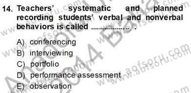 Yabancı Dil Öğretiminde Ölçme Ve Değerlendirme 2 Dersi 2013 - 2014 Yılı (Final) Dönem Sonu Sınav Soruları 14. Soru