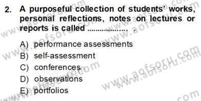 Yabancı Dil Öğretiminde Ölçme Ve Değerlendirme 2 Dersi 2013 - 2014 Yılı (Final) Dönem Sonu Sınav Soruları 2. Soru
