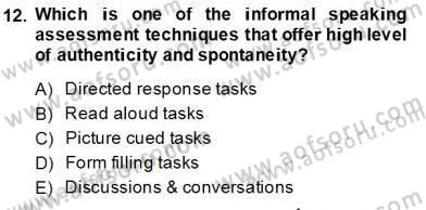 Yabancı Dil Öğretiminde Ölçme Ve Değerlendirme 2 Dersi 2013 - 2014 Yılı Tek Ders Sınav Soruları 12. Soru