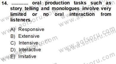 Yabancı Dil Öğretiminde Ölçme Ve Değerlendirme 2 Dersi 2013 - 2014 Yılı Tek Ders Sınav Soruları 14. Soru