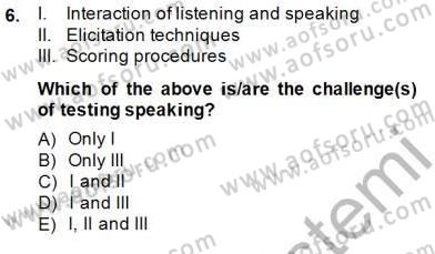 Yabancı Dil Öğretiminde Ölçme Ve Değerlendirme 2 Dersi 2014 - 2015 Yılı (Vize) Ara Sınav Soruları 6. Soru