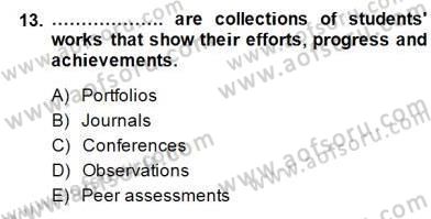 Yabancı Dil Öğretiminde Ölçme Ve Değerlendirme 2 Dersi 2014 - 2015 Yılı (Final) Dönem Sonu Sınav Soruları 13. Soru