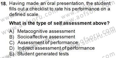 Yabancı Dil Öğretiminde Ölçme Ve Değerlendirme 2 Dersi 2014 - 2015 Yılı (Final) Dönem Sonu Sınav Soruları 18. Soru