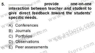 Yabancı Dil Öğretiminde Ölçme Ve Değerlendirme 2 Dersi 2014 - 2015 Yılı (Final) Dönem Sonu Sınav Soruları 5. Soru