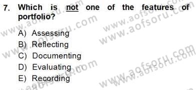Yabancı Dil Öğretiminde Ölçme Ve Değerlendirme 2 Dersi 2014 - 2015 Yılı (Final) Dönem Sonu Sınav Soruları 7. Soru