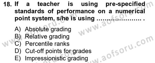 Yabancı Dil Öğretiminde Ölçme Ve Değerlendirme 2 Dersi 2014 - 2015 Yılı Tek Ders Sınav Soruları 18. Soru