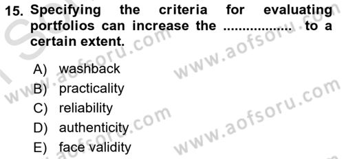 Yabancı Dil Öğretiminde Ölçme Ve Değerlendirme 2 Dersi 2015 - 2016 Yılı (Final) Dönem Sonu Sınav Soruları 15. Soru