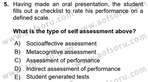 Yabancı Dil Öğretiminde Ölçme Ve Değerlendirme 2 Dersi 2016 - 2017 Yılı (Final) Dönem Sonu Sınav Soruları 5. Soru