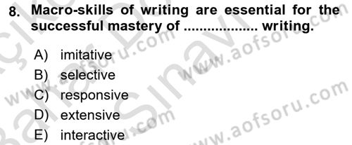 Yabancı Dil Öğretiminde Ölçme Ve Değerlendirme 2 Dersi 2016 - 2017 Yılı (Final) Dönem Sonu Sınav Soruları 8. Soru