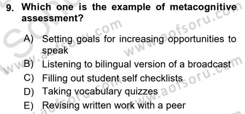 Yabancı Dil Öğretiminde Ölçme Ve Değerlendirme 2 Dersi 2016 - 2017 Yılı (Final) Dönem Sonu Sınav Soruları 9. Soru