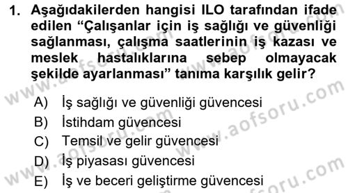 İş Sağlığı ve Güvenliğinin Temelleri Dersi 2019 - 2020 Yılı (Vize) Ara Sınav Soruları 1. Soru