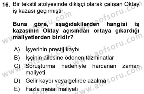 İş Sağlığı ve Güvenliğinin Temelleri Dersi 2019 - 2020 Yılı (Vize) Ara Sınav Soruları 16. Soru