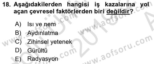 İş Sağlığı ve Güvenliğinin Temelleri Dersi 2019 - 2020 Yılı (Vize) Ara Sınav Soruları 18. Soru