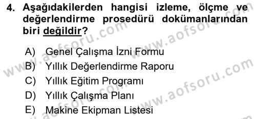İş Sağlığı ve Güvenliğinin Temelleri Dersi 2019 - 2020 Yılı (Vize) Ara Sınav Soruları 4. Soru