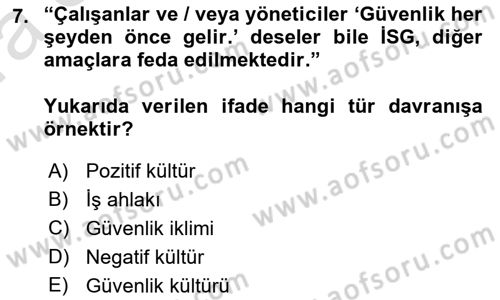 İş Sağlığı ve Güvenliğinin Temelleri Dersi 2019 - 2020 Yılı (Vize) Ara Sınav Soruları 7. Soru