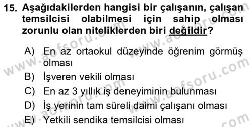 İş Sağlığı ve Güvenliğinin Temelleri Dersi 2019 - 2020 Yılı (Final) Dönem Sonu Sınav Soruları 15. Soru