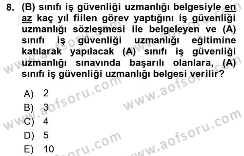 İş Sağlığı ve Güvenliğinin Temelleri Dersi 2019 - 2020 Yılı (Final) Dönem Sonu Sınav Soruları 8. Soru
