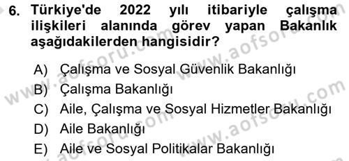 İş Sağlığı ve Güvenliğinin Temelleri Dersi 2022 - 2023 Yılı (Vize) Ara Sınavı 6. Soru