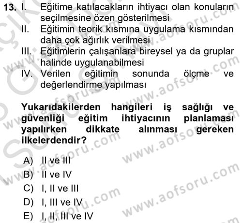 İş Sağlığı ve Güvenliğinin Temelleri Dersi 2022 - 2023 Yılı (Final) Dönem Sonu Sınavı 13. Soru