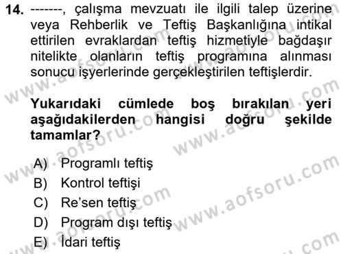 İş Sağlığı ve Güvenliğinin Temelleri Dersi 2022 - 2023 Yılı Yaz Okulu Sınav Soruları 14. Soru