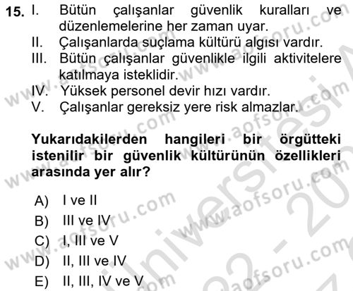 İş Sağlığı ve Güvenliğinin Temelleri Dersi 2022 - 2023 Yılı Yaz Okulu Sınav Soruları 15. Soru
