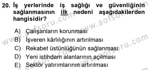 İş Sağlığı ve Güvenliğinin Temelleri Dersi 2022 - 2023 Yılı Yaz Okulu Sınav Soruları 20. Soru