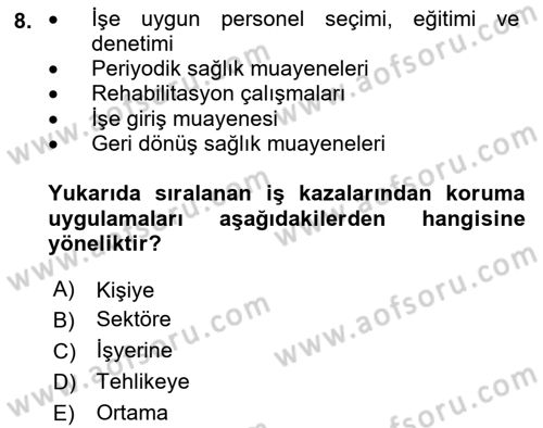 İş Sağlığı ve Güvenliğinin Temelleri Dersi 2022 - 2023 Yılı Yaz Okulu Sınav Soruları 8. Soru