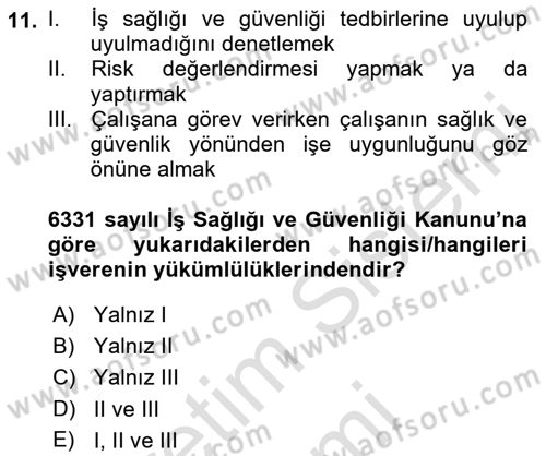İş Sağlığı ve Güvenliğinin Temelleri Dersi 2023 - 2024 Yılı (Final) Dönem Sonu Sınav Soruları 11. Soru