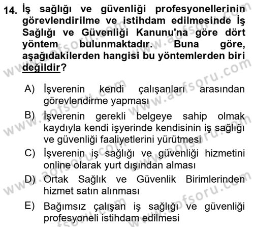 İş Sağlığı ve Güvenliğinin Temelleri Dersi 2023 - 2024 Yılı (Final) Dönem Sonu Sınav Soruları 14. Soru