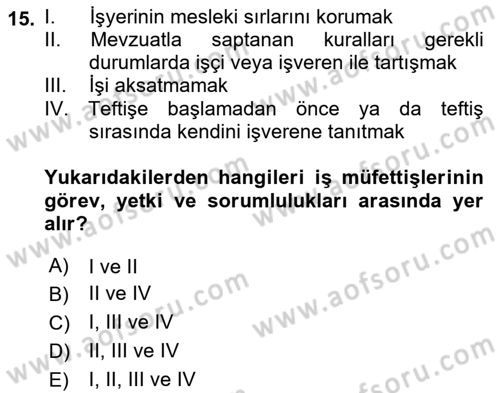 İş Sağlığı ve Güvenliğinin Temelleri Dersi 2023 - 2024 Yılı (Final) Dönem Sonu Sınav Soruları 15. Soru