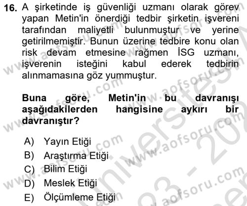 İş Sağlığı ve Güvenliğinin Temelleri Dersi 2023 - 2024 Yılı (Final) Dönem Sonu Sınavı 16. Soru