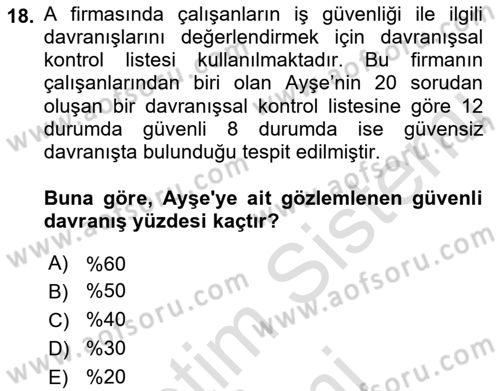 İş Sağlığı ve Güvenliğinin Temelleri Dersi 2023 - 2024 Yılı (Final) Dönem Sonu Sınav Soruları 18. Soru