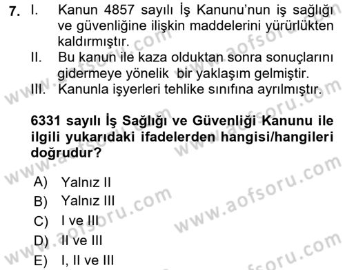 İş Sağlığı ve Güvenliğinin Temelleri Dersi 2023 - 2024 Yılı (Final) Dönem Sonu Sınav Soruları 7. Soru