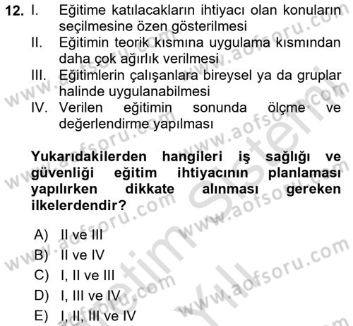 İş Sağlığı ve Güvenliğinin Temelleri Dersi 2023 - 2024 Yılı Yaz Okulu Sınav Soruları 12. Soru