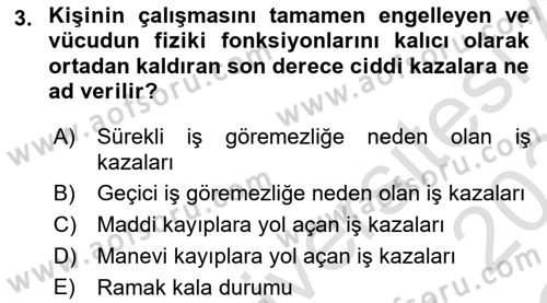 İş Sağlığı ve Güvenliğinin Temelleri Dersi 2023 - 2024 Yılı Yaz Okulu Sınav Soruları 3. Soru