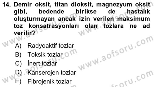 İş Sağlığı ve Güvenliğinin Temelleri Dersi 2024 - 2025 Yılı (Vize) Ara Sınav Soruları 14. Soru
