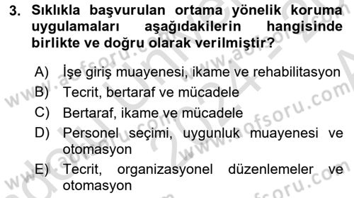 İş Sağlığı ve Güvenliğinin Temelleri Dersi 2024 - 2025 Yılı (Vize) Ara Sınav Soruları 3. Soru