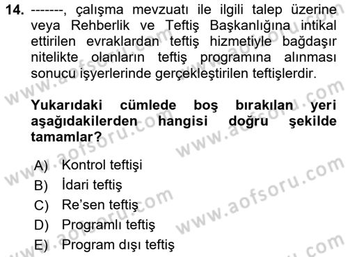 İş Sağlığı ve Güvenliğinin Temelleri Dersi 2024 - 2025 Yılı (Final) Dönem Sonu Sınav Soruları 14. Soru