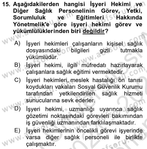 İş Sağlığı ve Güvenliğinin Temelleri Dersi 2024 - 2025 Yılı (Final) Dönem Sonu Sınav Soruları 15. Soru