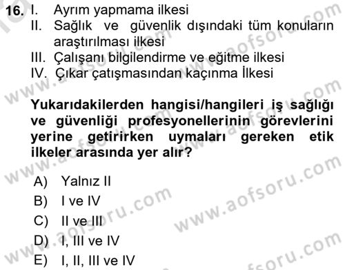 İş Sağlığı ve Güvenliğinin Temelleri Dersi 2024 - 2025 Yılı (Final) Dönem Sonu Sınav Soruları 16. Soru