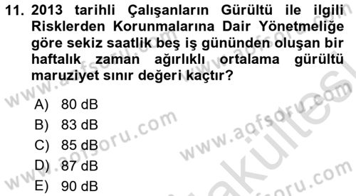 İş Sağlığı ve Güvenliğinin Temelleri Dersi 2025 - 2026 Yılı (Vize) Ara Sınav Soruları 11. Soru