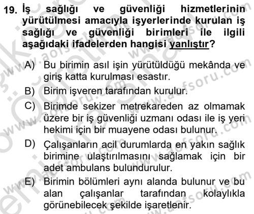 İş Sağlığı ve Güvenliğinin Temelleri Dersi 2025 - 2026 Yılı (Vize) Ara Sınav Soruları 19. Soru