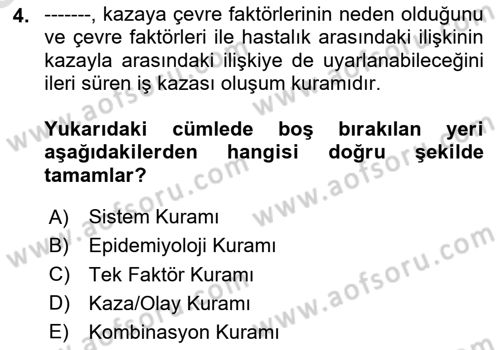İş Sağlığı ve Güvenliğinin Temelleri Dersi 2025 - 2026 Yılı (Vize) Ara Sınav Soruları 4. Soru