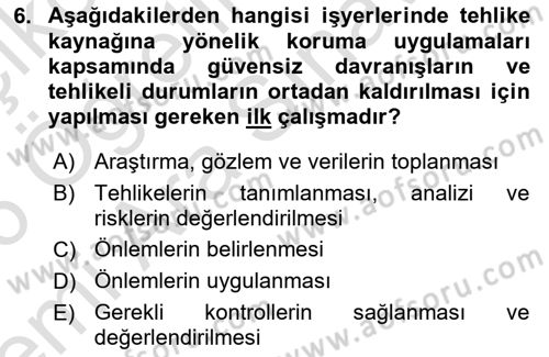İş Sağlığı ve Güvenliğinin Temelleri Dersi 2025 - 2026 Yılı (Vize) Ara Sınav Soruları 6. Soru