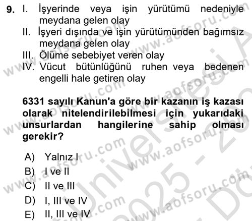 İş Sağlığı ve Güvenliğinin Temelleri Dersi 2025 - 2026 Yılı (Vize) Ara Sınav Soruları 9. Soru