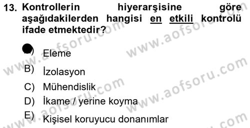 Yönetim Sistemleri ve Risk Yönetimi Dersi 2020 - 2021 Yılı Yaz Okulu Sınav Soruları 13. Soru
