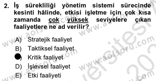 Yönetim Sistemleri ve Risk Yönetimi Dersi 2020 - 2021 Yılı Yaz Okulu Sınav Soruları 2. Soru
