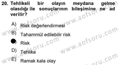 Yönetim Sistemleri ve Risk Yönetimi Dersi 2020 - 2021 Yılı Yaz Okulu Sınav Soruları 20. Soru